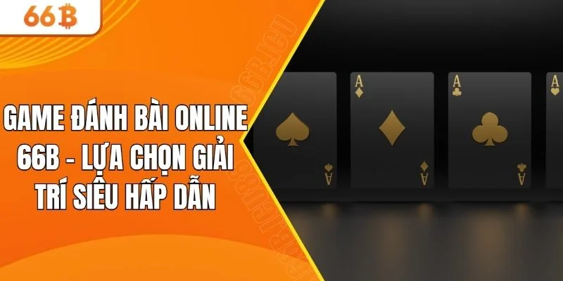 game đánh bài online