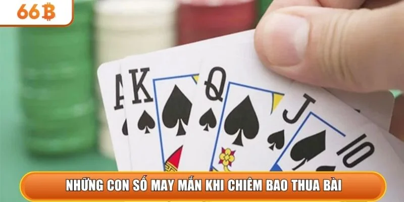 Những con số may mắn khi chiêm bao thua bài